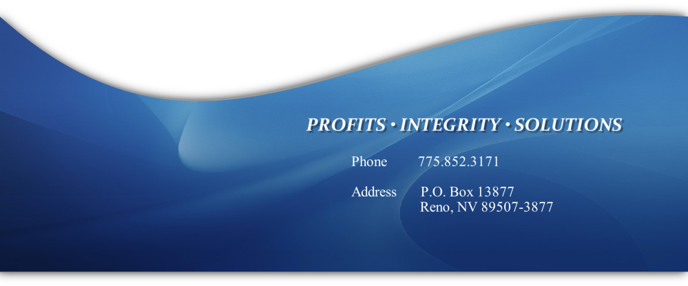 Phone         775.852.3171

Address       P.O. Box 13877
                    Reno, NV 89507-3877
